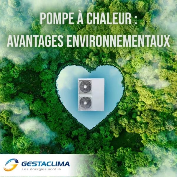 PAC : avantages environnementaux