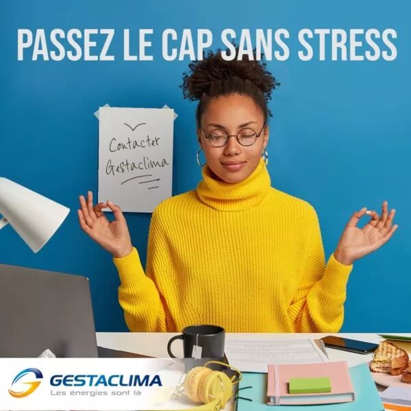 Passez le cap sans stress avec Gestaclima